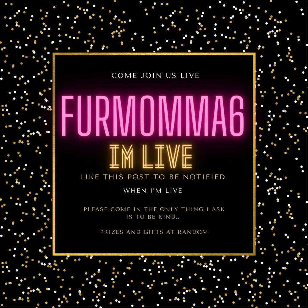 FurMomma6 is live